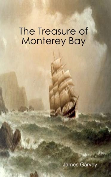 The Treasure of Monterey Bay