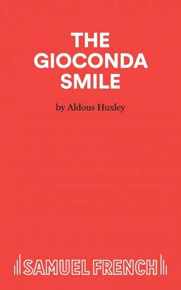 The Gioconda Smile - A Play in Three Acts