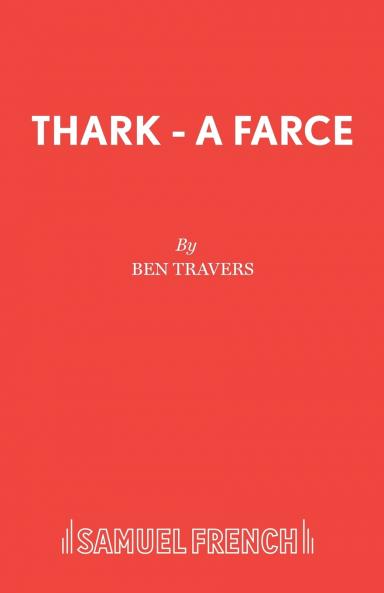 Thark - A Farce