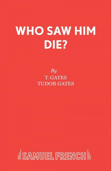 Who Saw Him Die?