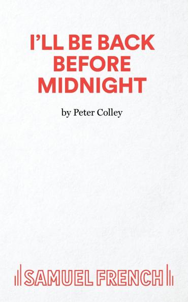 I'll Be Back Before Midnight! - A Thriller