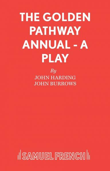 The Golden Pathway Annual - A Play
