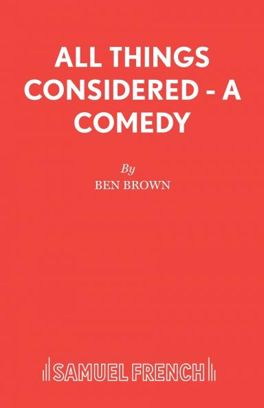 All Things Considered - A Comedy