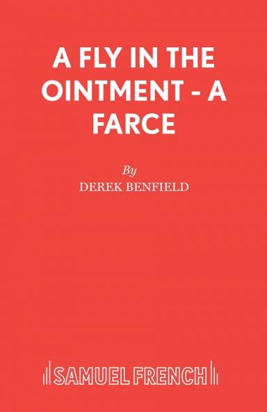 A Fly in the Ointment - A Farce