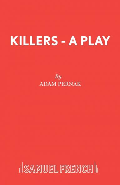 Killers - A Play