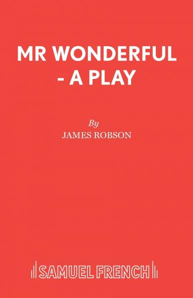 Mr Wonderful - A Play