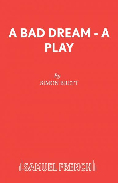 A Bad Dream - A Play