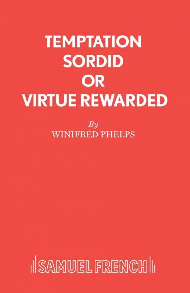 Temptation Sordid or Virtue Rewarded