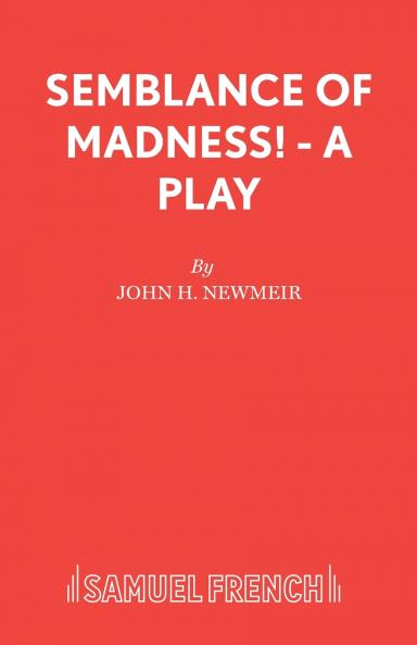 Semblance of Madness! - A play