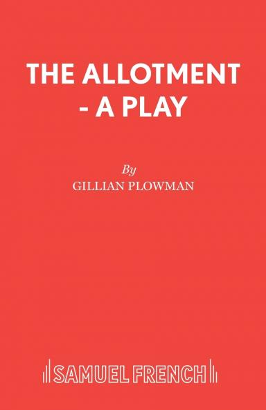 The Allotment - A Play