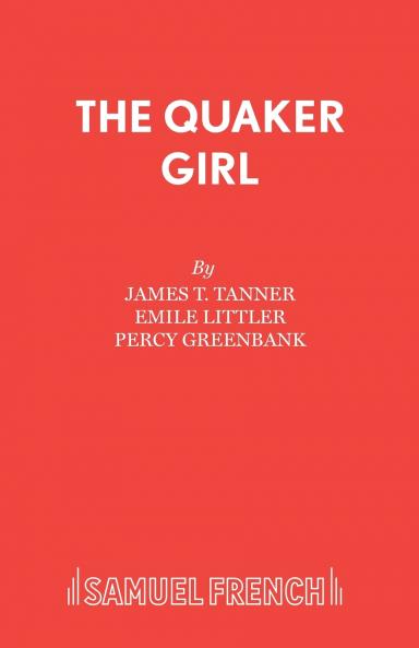 THE QUAKER GIRL (ORIGINAL VERSION)
