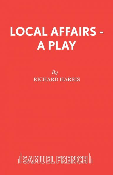 Local Affairs - A Play