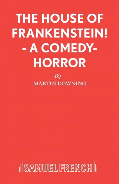 The House of Frankenstein! - A comedy-horror