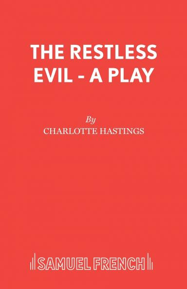 The Restless Evil - A Play