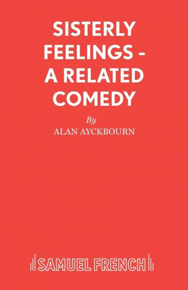 Sisterly Feelings - A Related Comedy