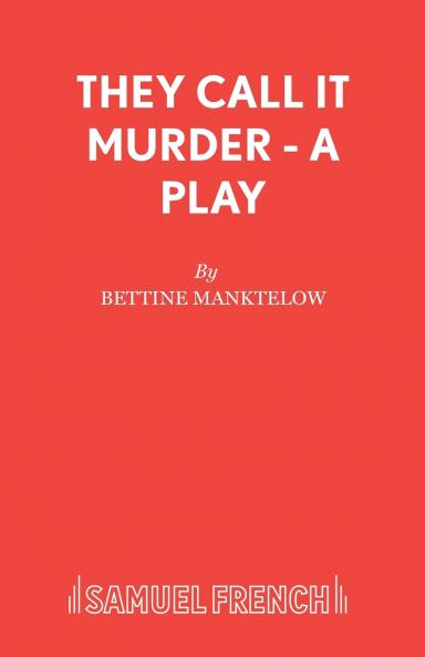 They Call It Murder - A Play
