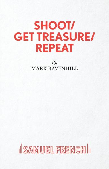 SHOOT/ GET TREASURE/ REPEAT