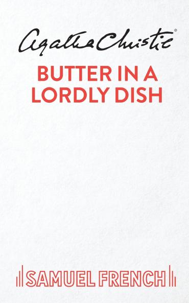 Butter in a Lordly Dish