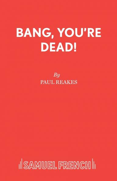 Bang You're Dead!