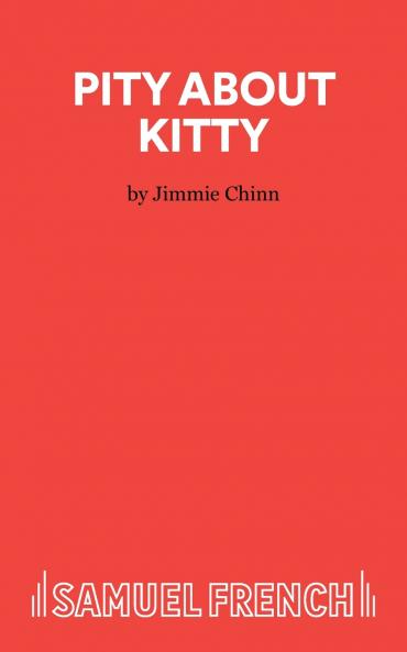 Pity About Kitty - A Play