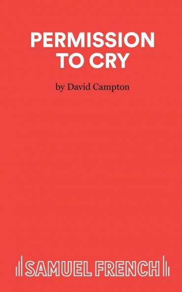 Permission to Cry - A Play