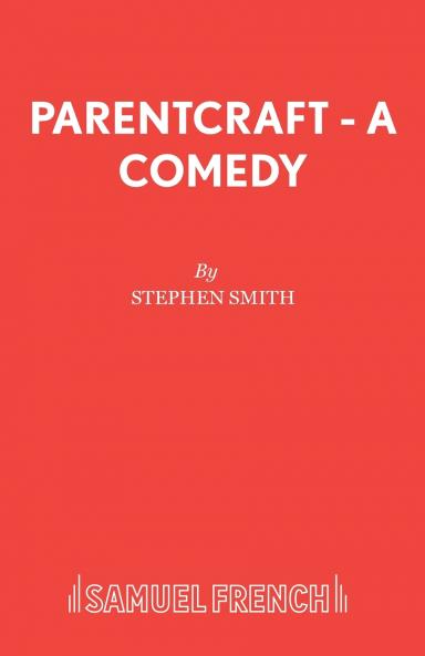 Parentcraft - A Comedy