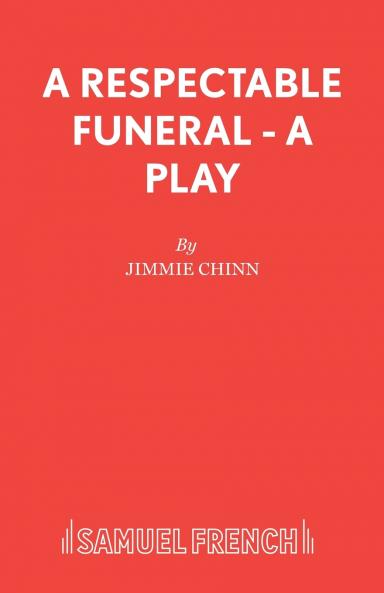 A Respectable Funeral - A Play