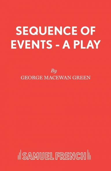 Sequence of Events - A Play