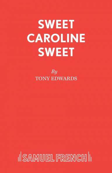 Sweet Caroline Sweet