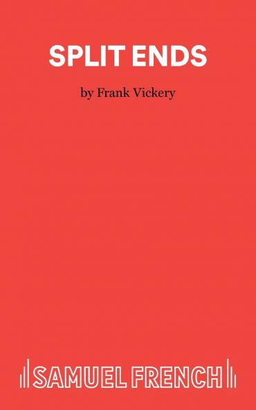 Split Ends - A Comedy