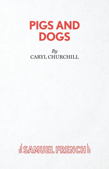 Pigs and Dogs
