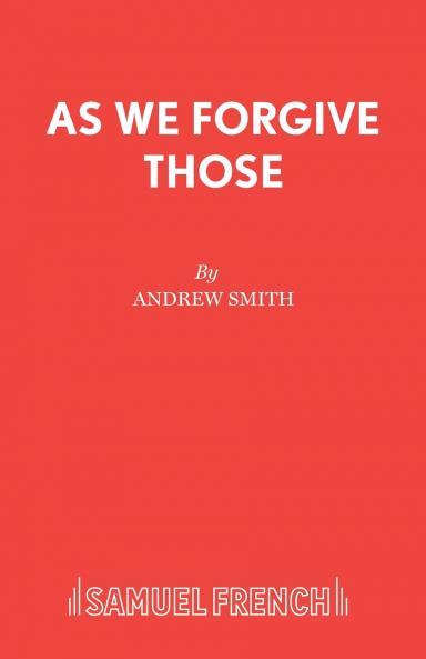 As We Forgive Those
