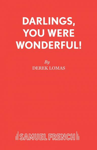 Darlings You Were Wonderful!