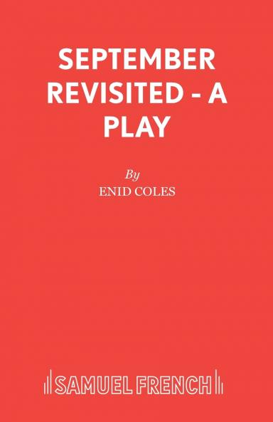September Revisited - A Play