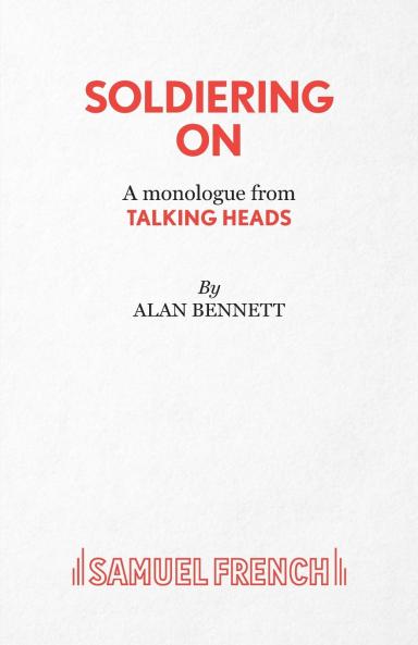 Soldiering On - A monologue from Talking Heads