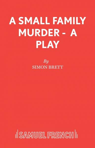 A Small Family Murder - A Play