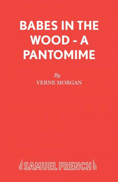 Babes in the Wood - A Pantomime