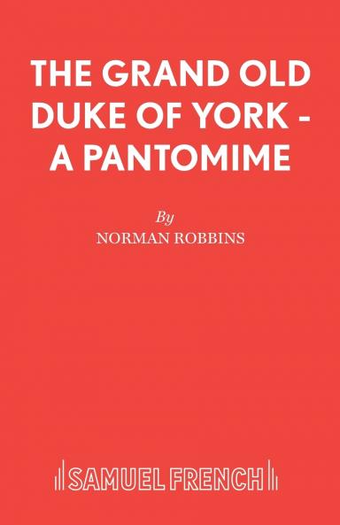 The Grand Old Duke of York - A Pantomime