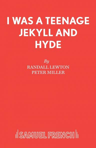 I Was a Teenage Jekyll and Hyde