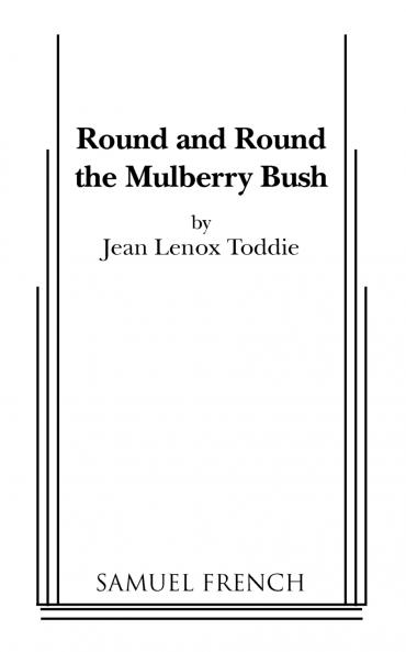 Round and Round the Mulberry Bush