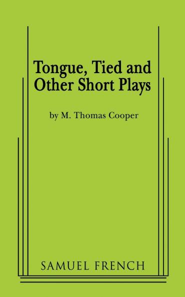 Tongue Tied and Other Short Plays