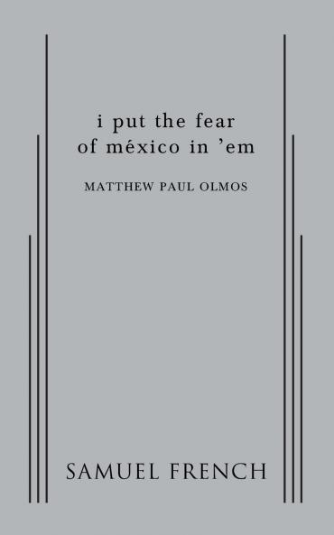 I Put the Fear of Mexico in 'em