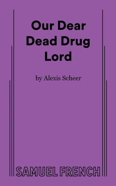 Our Dear Dead Drug Lord