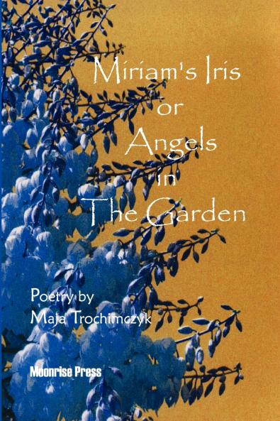 Miriam's Iris or Angels in the Garden