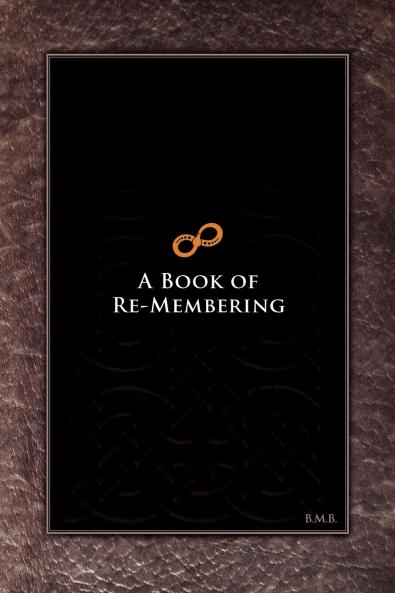 A Book of Re-Membering