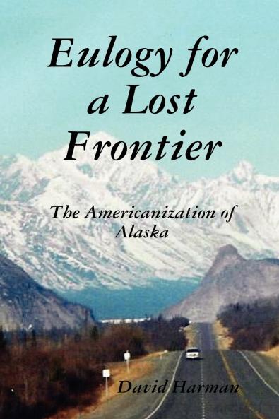 Eulogy for a Lost Frontier (Paperback)