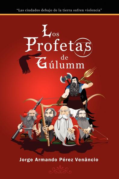 Los Profetas de Gúlumm (Spanish Edition)