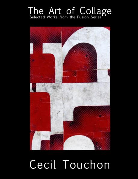 The Art of Collage - Selected Works on Paper by Cecil Touchon