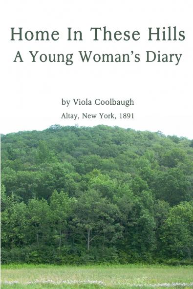 Home In These Hills - A Young Woman's Diary