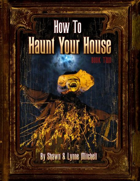 How to Haunt Your House Book Two